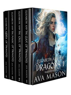 cover image of Elizabeth and Her Dragons (Fated Alpha Books 1-4)